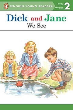 portada Dick and Jane: We see (Penguin Young Readers. Level 2) (en Inglés)