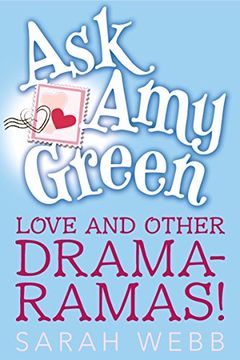 portada Love and Other Drama-Ramas! (Ask amy Green) (in English)