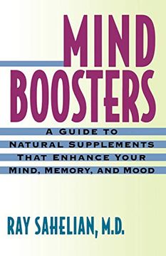 portada Mind Boosters: A Guide to Natural Supplements That Enhance Your Mind, Memory, and Mood (en Inglés)