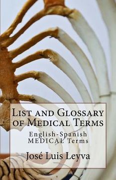 portada List and Glossary of Medical Terms: English-Spanish Medical Terms (en Inglés)
