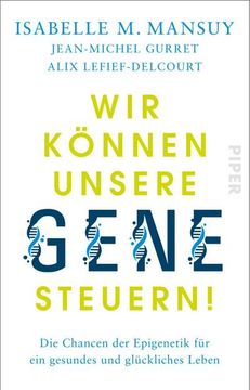 portada Wir Können Unsere Gene Steuern! (en Alemán)