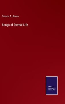 portada Songs of Eternal Life (in English)