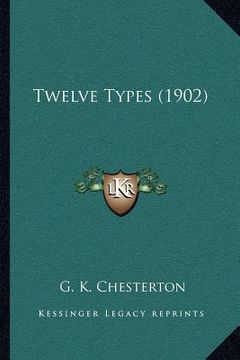 portada twelve types (1902) (en Inglés)