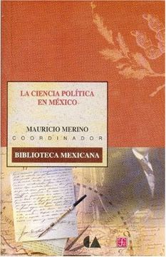 portada La Ciencia Politica en Mexico (Biblioteca Mexicana)