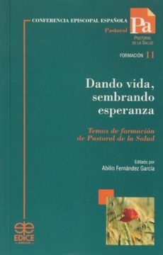 portada Dando Vida, Sembrando Esperanza: Temas de Formación de Pastoral de la Salud (in Spanish)