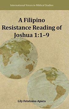 portada A Filipino Resistance Reading of Joshua 1: 1-9 (International Voices in Biblical Studies) (in English)