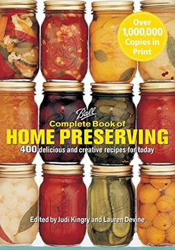 portada Complete Book of Home Preserving: 400 Delicious and Creative Recipes for Today (en Inglés)