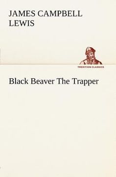portada black beaver the trapper (en Inglés)