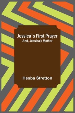 portada Jessica's First Prayer; and, Jessica's Mother 