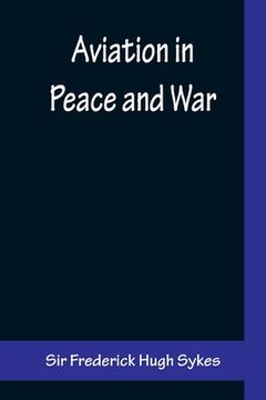 portada Aviation in Peace and War (en Inglés)