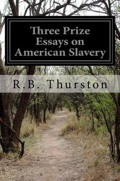 portada Three Prize Essays on American Slavery