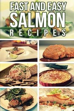 portada Fast And Easy Salmon Recipes (in English)