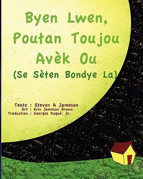 portada Byen Lwen, Poutan Toujou Avèk Ou: Se Sèten, Bondye La (in Creole)