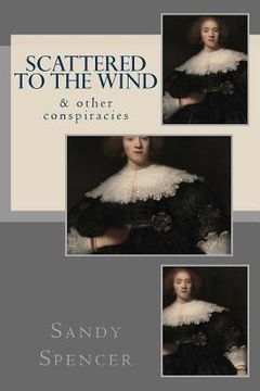 portada Scattered To The Wind (en Inglés)