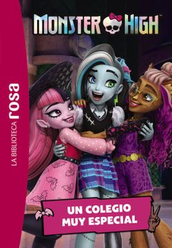 portada La biblioteca rosa. Monster High, 1. Un colegio muy especial (in Spanish)