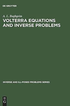 portada Volterra Equations and Inverse Problems (Inverse and Ill-Posed Problems Series) (en Inglés)