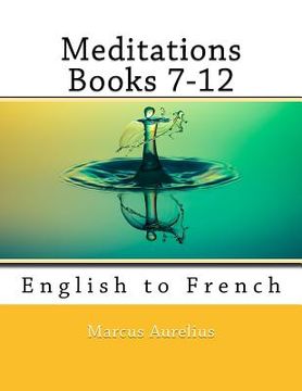 portada Meditations Books 7-12: English to French (en Inglés)