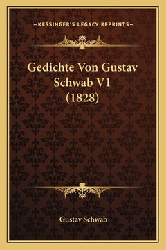 portada Gedichte Von Gustav Schwab V1 (1828) (en Alemán)