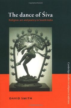 portada The Dance of Siva Paperback: Religion, art and Poetry in South India (Cambridge Studies in Religious Traditions) (en Inglés)