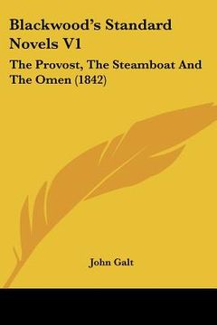 portada blackwood's standard novels v1: the provost, the steamboat and the omen (1842) (en Inglés)