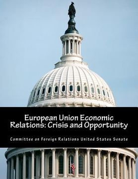 portada European Union Economic Relations: Crisis and Opportunity (in English)