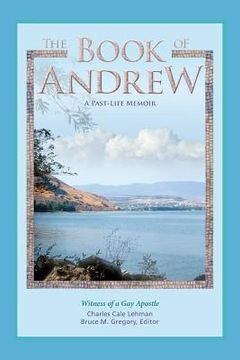 portada The Book of Andrew: A Past-Life Memoir (en Inglés)