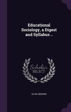 portada Educational Sociology, a Digest and Syllabus .. (en Inglés)