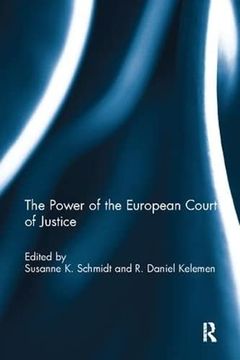 portada The Power of the European Court of Justice (Journal of European Public Policy Series) 