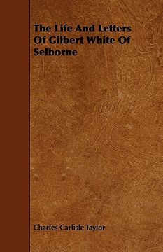 portada the life and letters of gilbert white of selborne