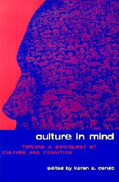 portada culture in mind: toward a sociology of culture and cognition (en Inglés)