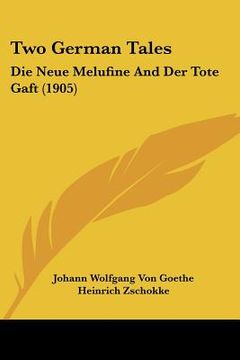 portada two german tales: die neue melufine and der tote gaft (1905) (in English)