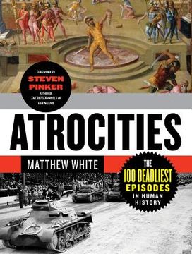 portada atrocities: the 100 deadliest episodes in human history (en Inglés)