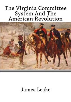 portada The Virginia Committee System And The American Revolution