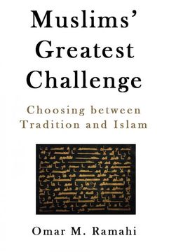portada Muslims' Greatest Challenge: Choosing Between Tradition and Islam (in English)