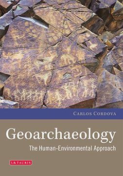 portada Geoarchaeology: The Human-Environmental Approach (Environmental History and Global Change) (en Inglés)