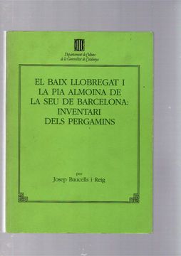 portada El Baix Llobregat i la pia Almoina de la seu de Barcelona: Inventari Dels Pergamins