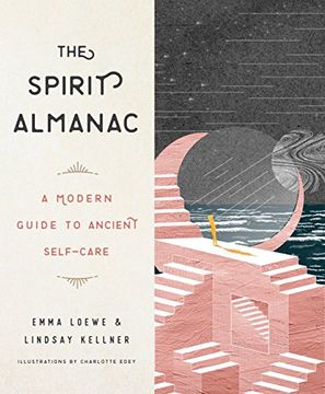 portada The Spirit Almanac: A Modern Guide to Ancient Self-Care (en Inglés)