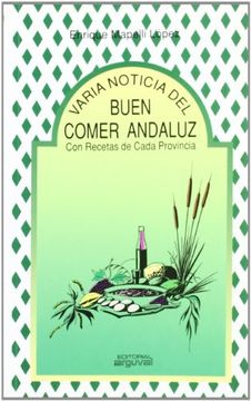 portada Varia Noticia del Buen Comer Andaluz: Con Recetas de Cada Provincia