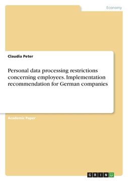 portada Personal data processing restrictions concerning employees. Implementation recommendation for German companies