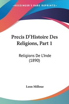 portada Precis D'Histoire Des Religions, Part 1: Religions De L'Inde (1890) (en Francés)