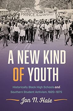 portada A new Kind of Youth: Historically Black High Schools and Southern Student Activism, 1920-1975 (en Inglés)