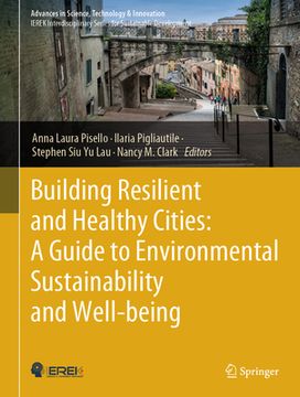 portada Building Resilient and Healthy Cities: A Guide to Environmental Sustainability and Well-Being (en Inglés)