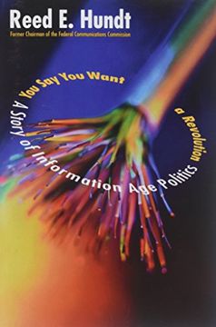 portada You say you Want a Revolution: A Story of Information age Politics 