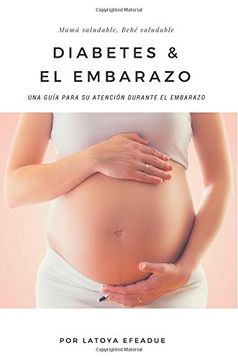 portada Diabetes & el Embarazo: Una Guía Para su Atención Durante el Embarazo