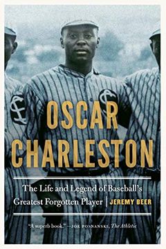 portada Oscar Charleston: The Life and Legend of Baseball'S Greatest Forgotten Player (in English)