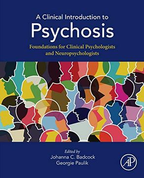 portada A Clinical Introduction to Psychosis: Foundations for Clinical Psychologists and Neuropsychologists (in English)