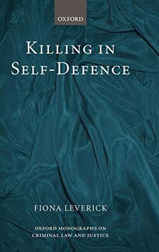 portada Killing in Self-Defence (Oxford Monographs on Criminal law and Justice) (en Inglés)