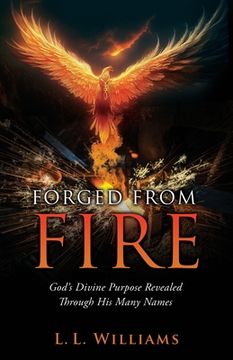 portada Forged from Fire: God's Divine Purpose Revealed Through His Many Names