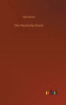 portada Der Deutsche Durst (German Edition) [Hardcover ] (in German)