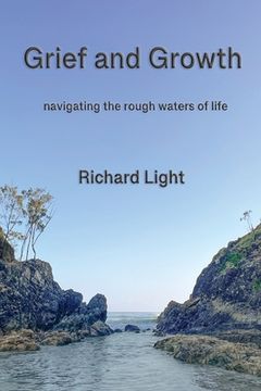 portada Grief and Growth: navigating the rough waters of life (en Inglés)